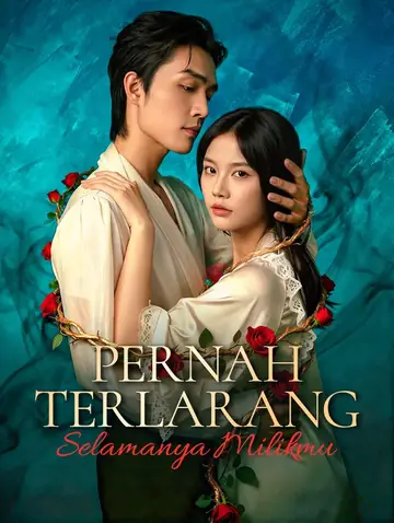 Pernah Terlarang, Selamanya Milikmu(Sulih Suara)
