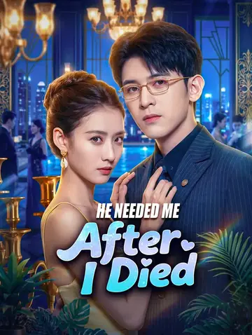 He Needed Me After I Died(Dubbed)