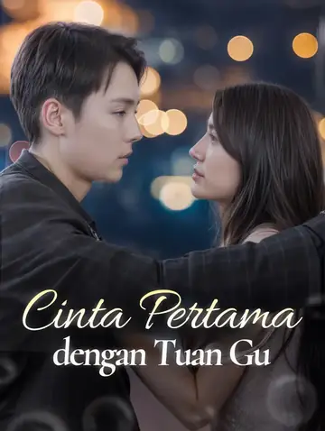 Cinta Pertama dengan Tuan Gu(Sulih Suara)