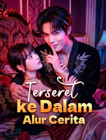 Terseret ke Dalam Alur Cerita