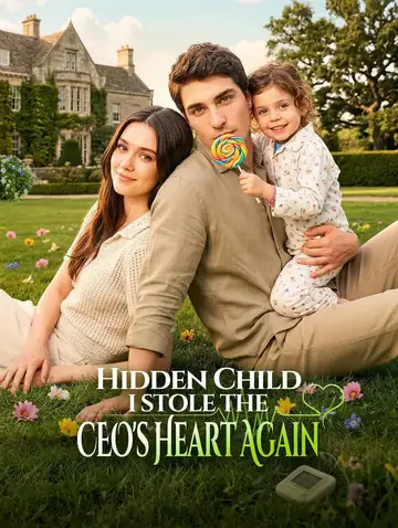 Hidden Child: I Stole the CEO's Heart Again