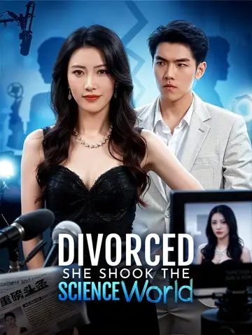 Divorced, She Shook the Science World(Dubbed)