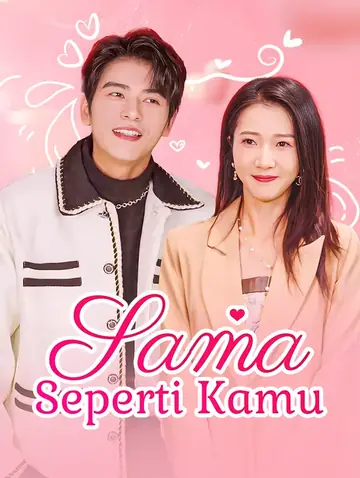 Sama Seperti Kamu