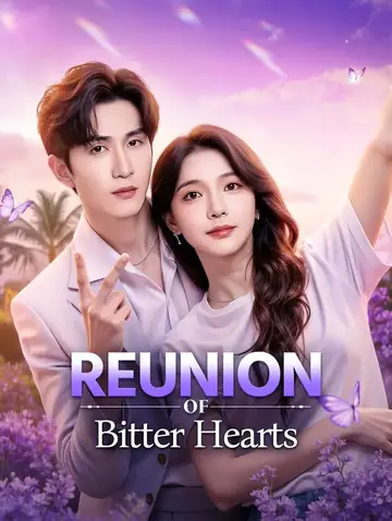 Reunion of Bitter Hearts(Dubbed)