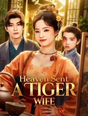 Heaven Sent a Tiger Wife(Dubbed)