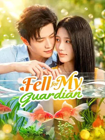 Fell for My Guardian(Dubbed)