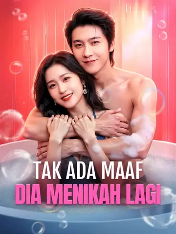 Tak Ada Maaf, Dia Menikah Lagi(Sulih Suara)
