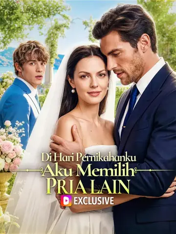 Di Hari Pernikahanku, Aku Memilih Pria Lain(Sulih Suara)