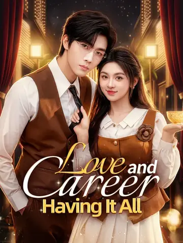 Love and Career, Having It All(Dubbed)