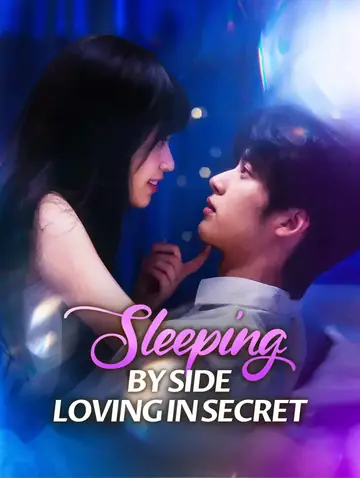Sleeping by Side, Loving in Secret(Dubbed)