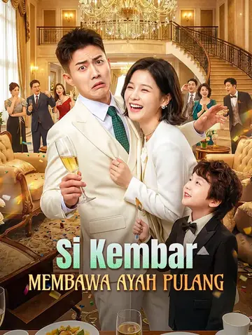 Si Kembar Membawa Ayah Pulang(Sulih Suara)