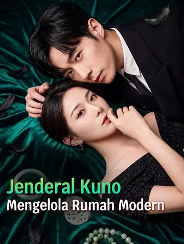 Jenderal Kuno Mengelola Rumah Modern(Sulih Suara)