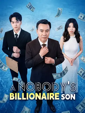 A Nobody's Billionaire Son(Dubbed)