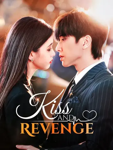 Kiss and Revenge(Dubbed)