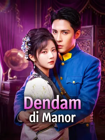 Dendam di Manor(Sulih Suara)