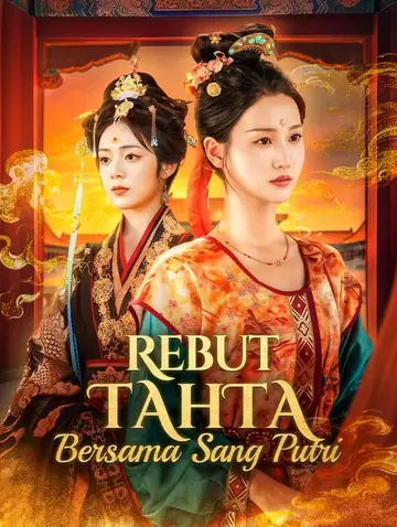 Rebut Tahta Bersama Sang Putri(Sulih Suara)