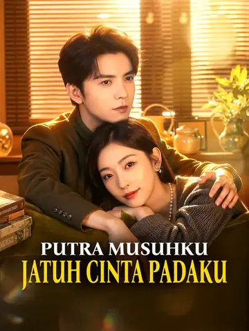 Putra Musuhku Jatuh Cinta Padaku(Sulih Suara)