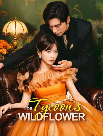 The Tycoon's Wildflower(Dubbed)