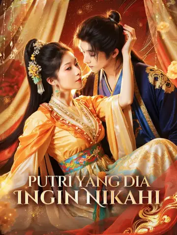 Putri yang Dia Ingin Nikahi(Sulih Suara)