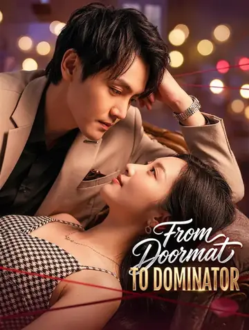 From Doormat to Dominator