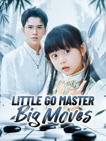 Little Go Master, Big Moves(Dubbed)
