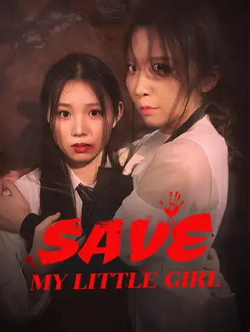Save My Little Girl