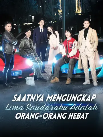 Saatnya Mengungkap: Lima Saudaraku Adalah Orang-Orang Hebat(Sulih Suara)