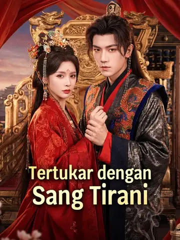 Tertukar dengan Sang Tirani