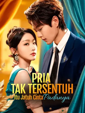 Pria Tak Tersentuh Itu Jatuh Cinta Padanya(Sulih Suara)