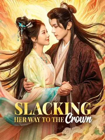 Slacking Her Way to the Crown(Dubbed)