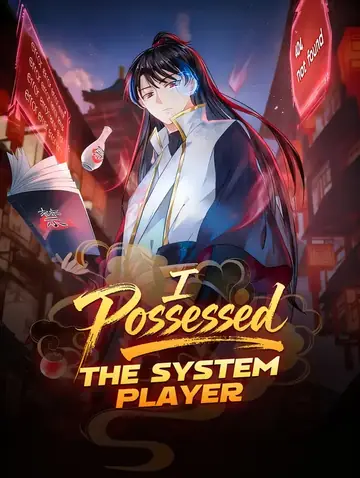 I Possessed the System Player