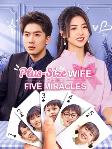 Plus-Size Wife and Her Five Miracles(Dubbed)