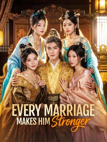 Every Marriage Makes Him Stronger(Dubbed)