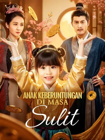 Anak Keberuntungan di Masa Sulit(Sulih Suara)