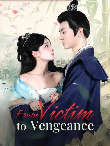 From Victim to Vengeance