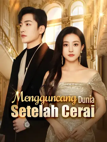 Mengguncang Dunia Setelah Cerai