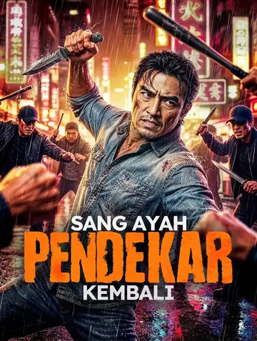 Sang Ayah Pendekar Kembali