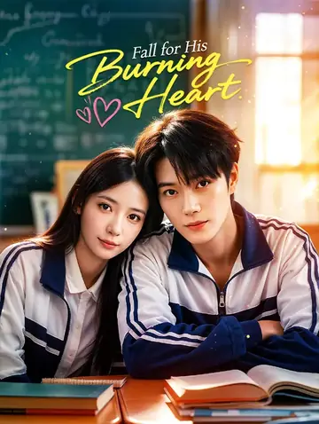 Fall for His Burning Heart(Dubbed)