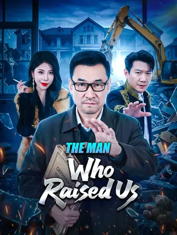 The Man Who Raised Us(Dubbed)