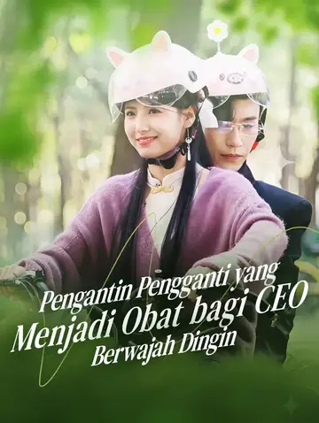 Pengantin Pengganti yang Menjadi Obat bagi CEO Berwajah Dingin(Sulih Suara)