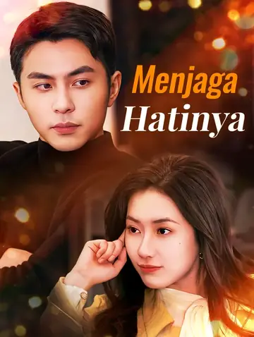 Menjaga Hatinya