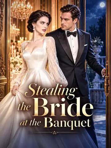 Stealing the Bride at the Banquet