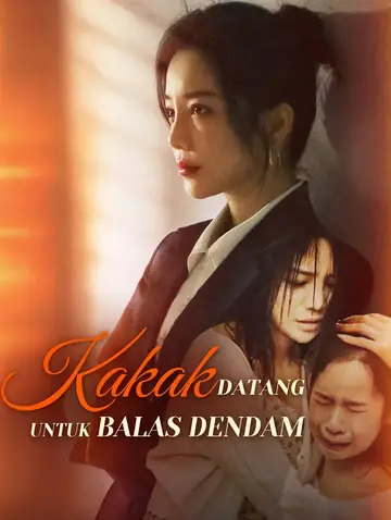 Kakak Datang untuk Balas Dendam