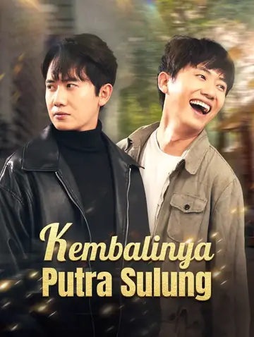 Kembalinya Putra Sulung