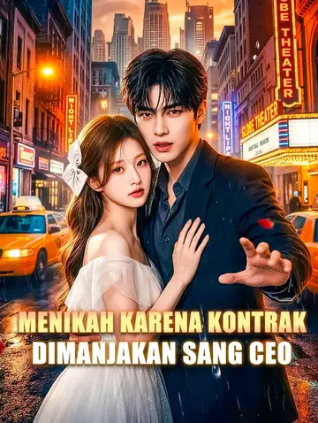 Menikah karena Kontrak, Dimanjakan Sang CEO