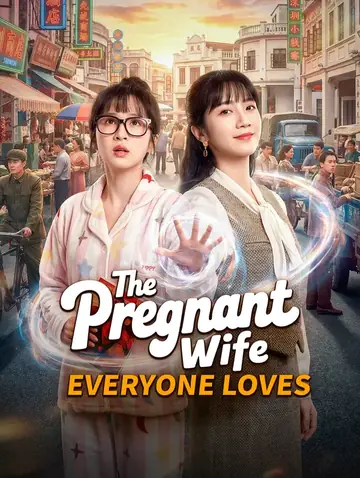 The Pregnant Wife Everyone Loves(Dubbed)