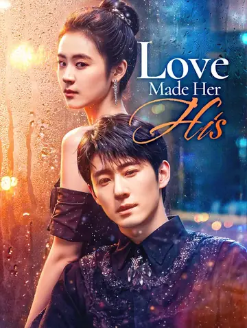 Love Made Her His