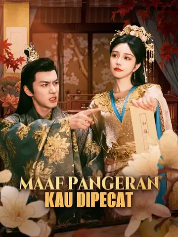 Maaf Pangeran, Kau Dipecat(Sulih Suara)