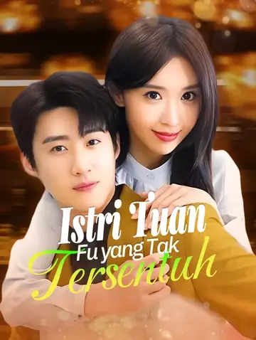 Istri Tuan Fu yang Tak Tersentuh(Sulih Suara)