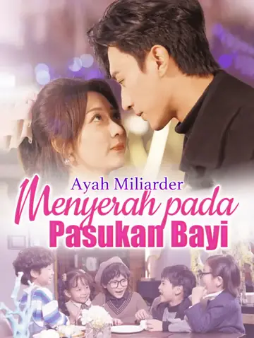Ayah Miliarder: Menyerah pada Pasukan Bayi(Sulih Suara)